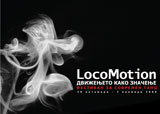 LocoMotion – Movement as Meaning CONTEMPORARY DANCE FESTIVAL 29 th October – 7 th November 2009