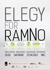 Premiere of ELEGY FOR RAMNO Dance and video performance 27 April 2013 / 20.30h / Youth Cultural Centre / Skopje